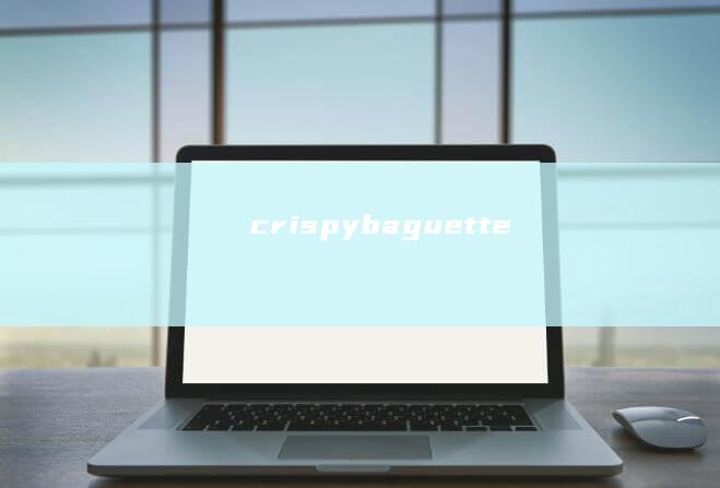 crispy baguette